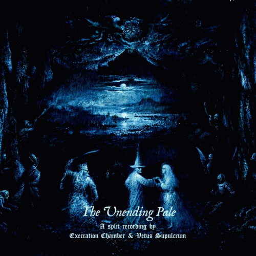 Execration Chamber : The Unending Pale